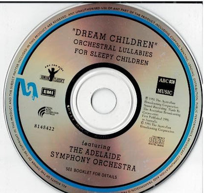 Adelaide Symphony Orchestra, Ronald Spigelman – Dream Children - Orchestral Lullabies For Sleep And Relaxation (CD, Album, Compilation)