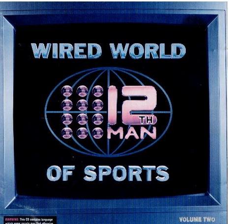 The 12th Man – Wired World Of Sports (Volume Two) (2 x CD, Album)