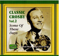 Bing Crosby – Classic Crosby Vol. 2