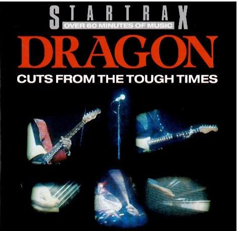 Dragon – Cuts From The Tough Times (CD, Compilation)