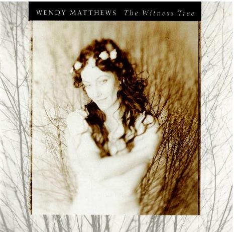 Wendy Matthews – The Witness Tree (CD, Album)