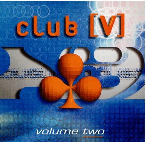 Various – Club [V] Volume Two (CD, Compilation CD, Compilation, Mixed)