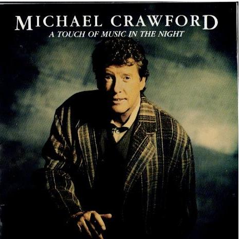 Michael Crawford – A Touch Of Music In The Night (CD, Album)