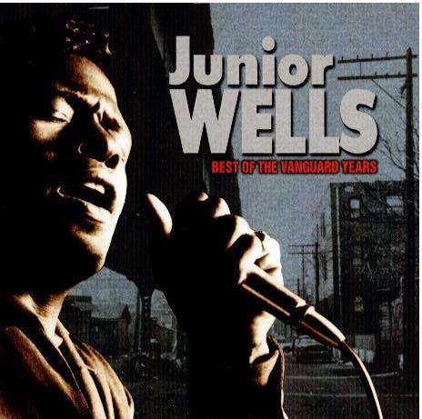 Junior Wells – Best Of The Vanguard Years (CD, Album, Compilation)