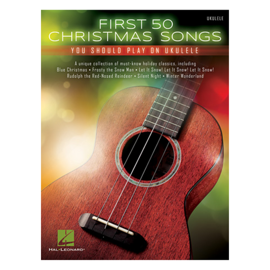 First 50 Christmas Songs You Should Play on Ukulele