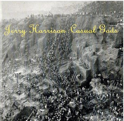 Jerry Harrison : Casual Gods – Jerry Harrison : Casual Gods (CD, Album, Stereo)