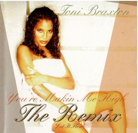 Toni Braxton – You're Makin Me High (Remix) / Let It Flow (CD, Maxi-Single)