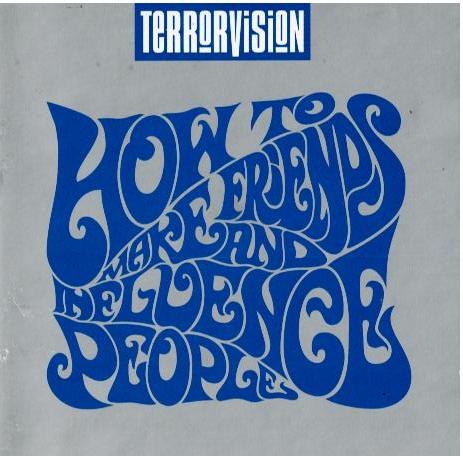 Terrorvision – How To Make Friends And Influence People (CD, Album)