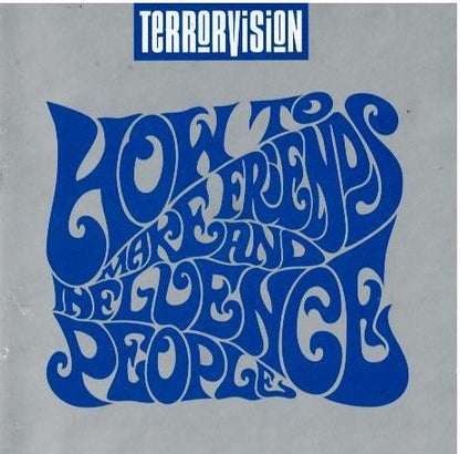Terrorvision – How To Make Friends And Influence People (CD, Album)