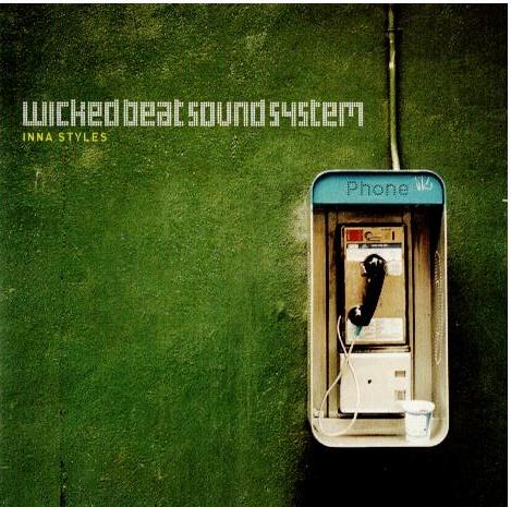 Wicked Beat Sound System – Inna Styles (CD, Album)