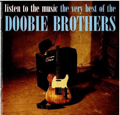 The Doobie Brothers – Listen To The Music The Very Best Of The Doobie Brothers (CD, Compilation)