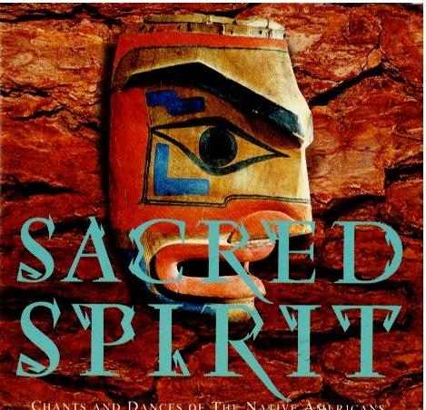 Sacred Spirit – Chants And Dances Of The Native Americans (CD, Album)
