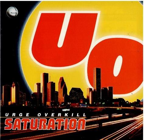 Urge Overkill – Saturation (CD, Album)
