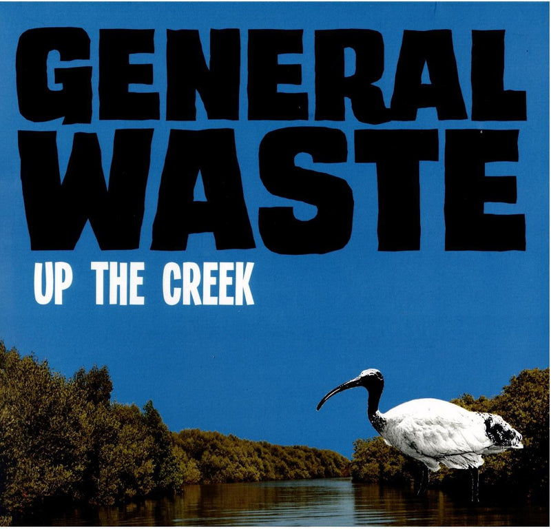 General Waste – Up The Creek (Vinyl, LP, Album)