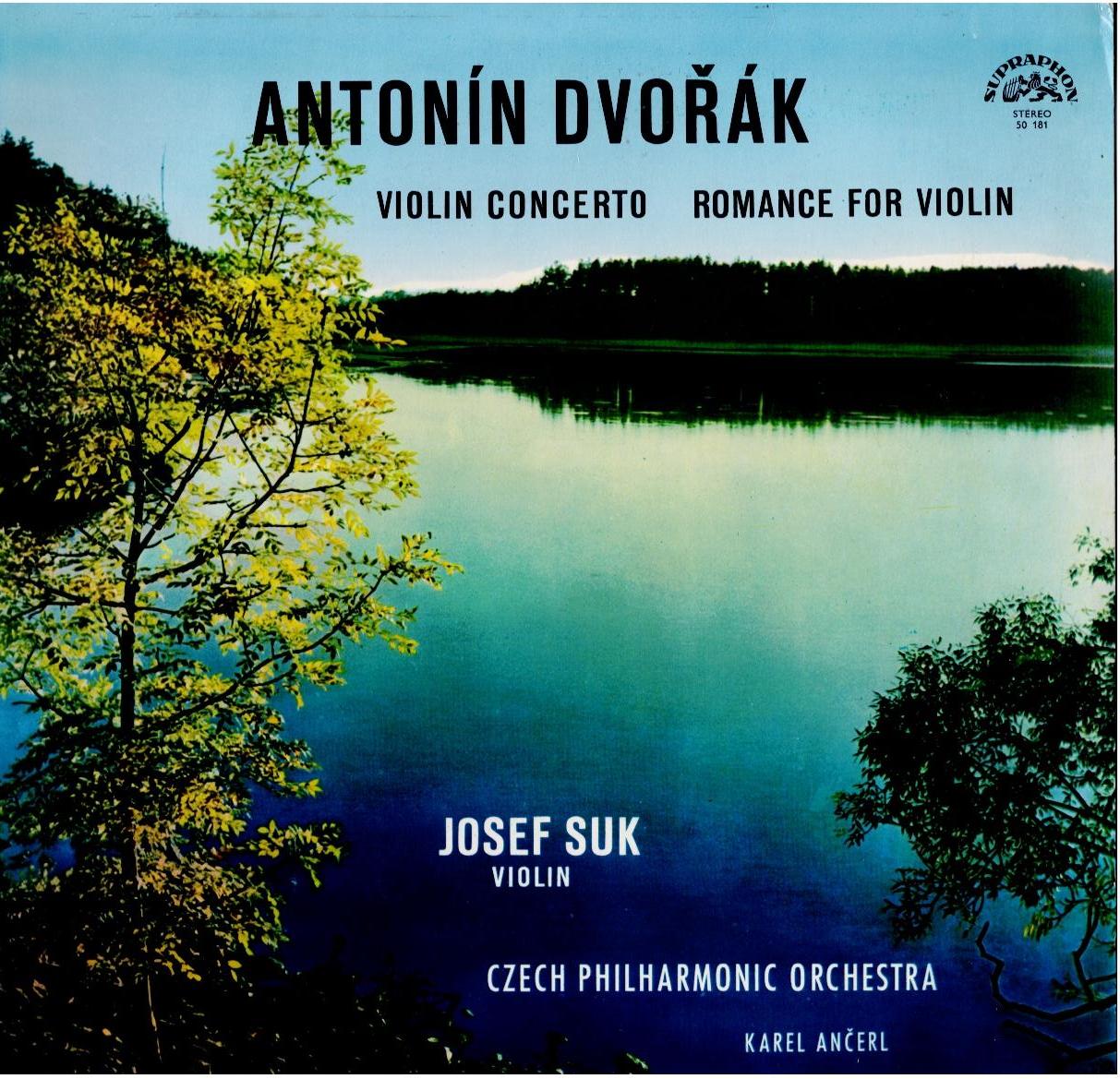Antonín Dvořák - Josef Suk, Czech Philharmonic Orchestra, Karel Ančerl – Violin Concerto, Romance For Violin (Vinyl, LP, Album, Mono)