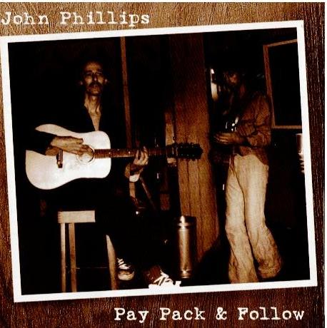 John Phillips – Pay Pack & Follow (CD, Album)