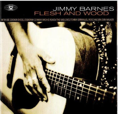 Jimmy Barnes – Flesh And Wood (CD, Album, Reissue)