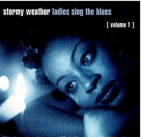 Various – Stormy Weather / Ladies Sing The Blues - Volume 1 (CD, Compilation)