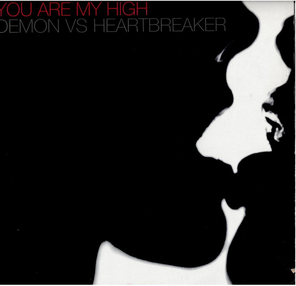 Demon vs. Heartbreaker – You Are My High (Vinyl, 12", 45 RPM, 33 ⅓ RPM)