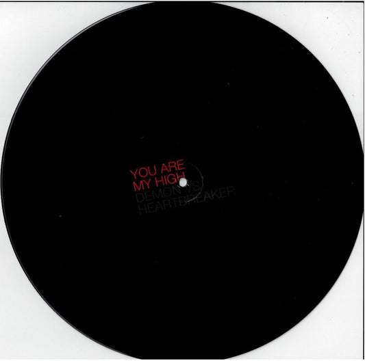 Demon vs. Heartbreaker – You Are My High (Vinyl, 12", 45 RPM, 33 ⅓ RPM)