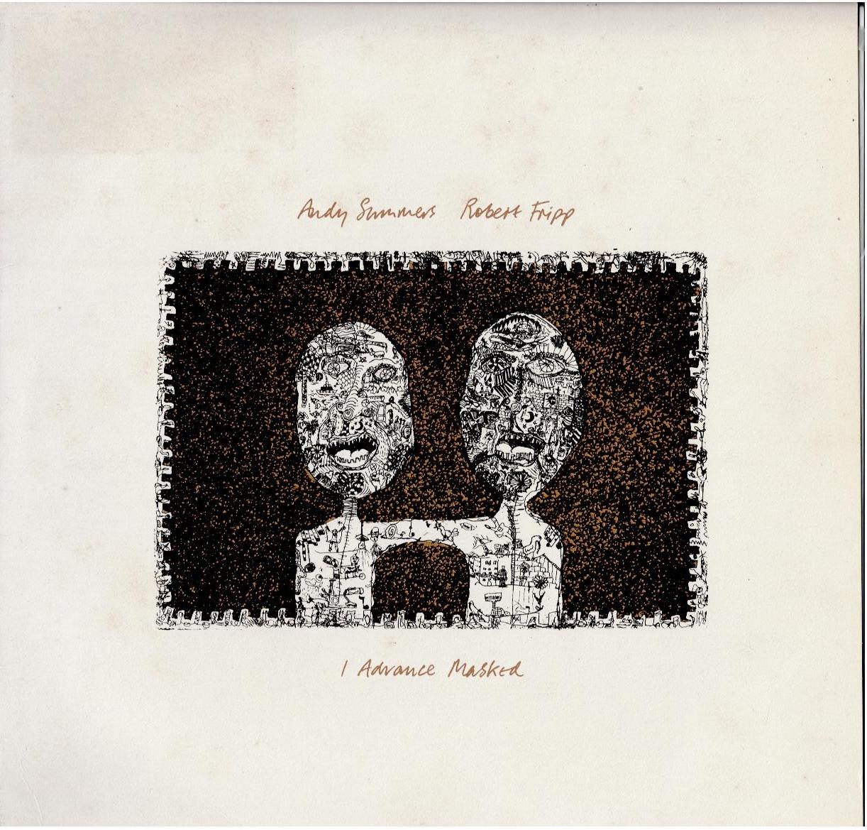 Andy Summers & Robert Fripp – I Advance Masked (Vinyl, LP, Album, Stereo)