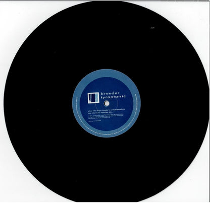 Breeder – Tyrantanic (Vinyl, 12", 33 ⅓ RPM)