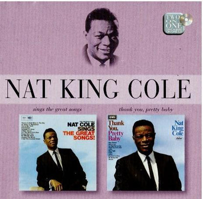 Nat King Cole – Sings The Great Songs / Thank You, Pretty Baby (CD, Compilation, Mono)