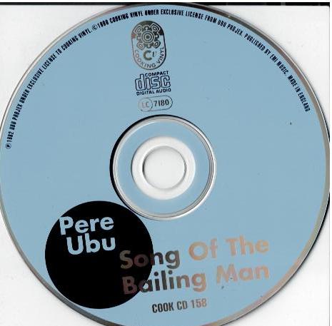Pere Ubu – Song Of The Bailing Man (CD, Album, Reissue)