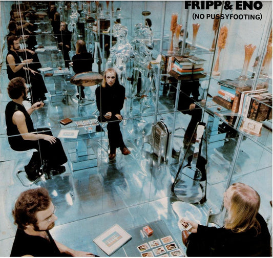 Fripp & Eno – (No Pussyfooting) (Vinyl, LP, Album, Reissue)