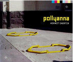 Pollyanna – Hermit Inertia (CD, Single)