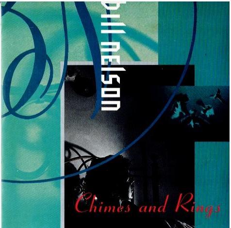 Bill Nelson – Chimes And Rings (CD, Album)