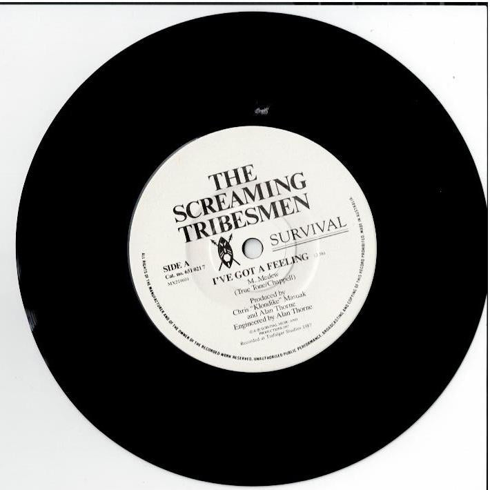 The Screaming Tribesmen - I've Got A Feeling (Vinyl, 7", 45 RPM, Single)