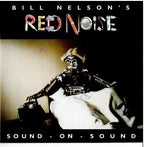 Bill Nelson's Red Noise – Sound - On - Sound (CD, Album, Remastered, Reissue, Uden)