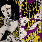 The Lime Spiders - Slave Girl (Vinyl, 7", 45 RPM, Single)